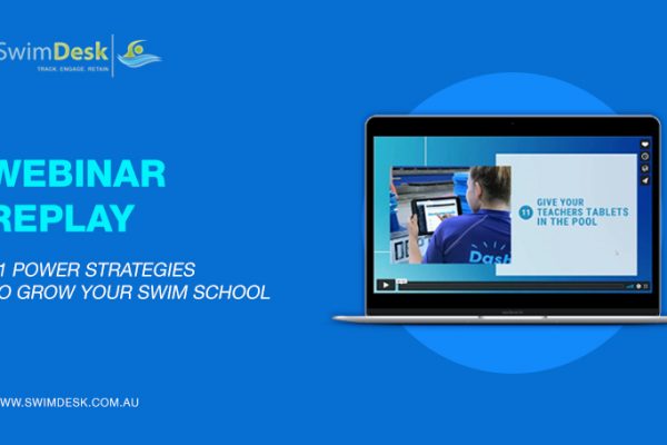 11 Power Strategies to Grow your Swim school – Webinar Replay